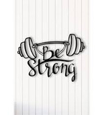 تابلو دکوراتیو فلزی مدرن کد T281 | طرح "Be Strong" | مناسب سالن های ورزشی